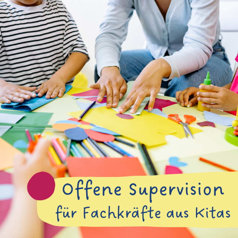 Neues Angebot: Offene Supervision zur Fallberatung für Fachkräfte aus Kitas